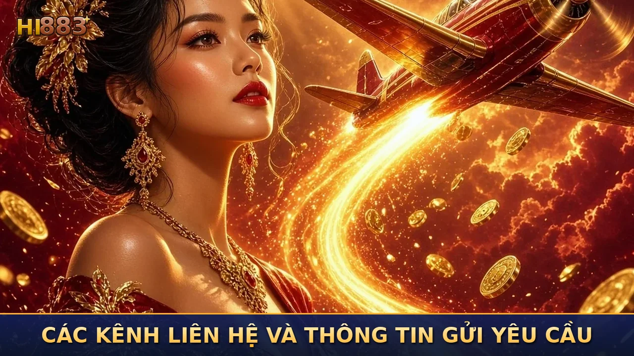 Các kênh liên hệ và thông tin gửi yêu cầu