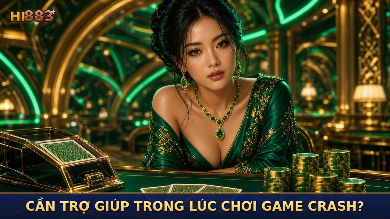 Cần trợ giúp trong lúc chơi game crash?